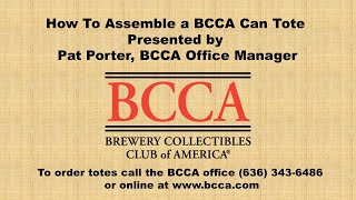 How to assemble a BCCA can tote by Mr Pat Porter BCCA Office Manager [upl. by Llig303]