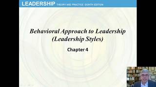 Behavioral Approach Chap 4 Leadership by Northouse 8th ed [upl. by Ailee]