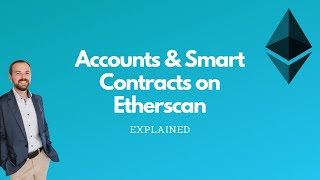 How to read Etherscan  Accounts amp Smart Contracts 22  Explained [upl. by Ellmyer]