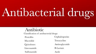 Antibacterial drugs  Antibiotics  Classification of antibiotics [upl. by Anirrok709]