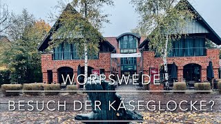 Worpswede und die Käseglocke 👍😍￼ [upl. by Bonita]