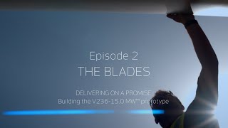 Building the V236150 MW™ offshore turbine prototype  Episode 2 The blades [upl. by Manoop]