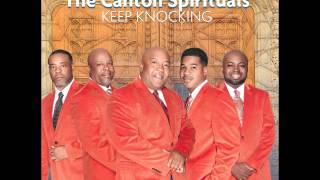 The Canton Spirituals  Keep Knocking [upl. by Corb]