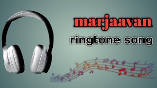 marjaavan ring tone 2024  new ringtone 2024  loofi song [upl. by Sybille]