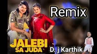 Jalebi Sa Juda Amit Saini Rohtak Remix DJ Karthik [upl. by Adnohsor]