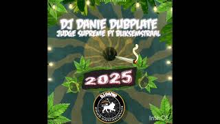 DJ DANIE DUBPLATE JUDGE SUPREME FT BLIKSEMSTRAAL [upl. by Ballou]