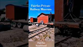 【Fairfax Private Railway Museum】Southland newzealand railfans [upl. by Ardni]