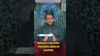 biscuit factory packing jobs in lahore [upl. by Allin]