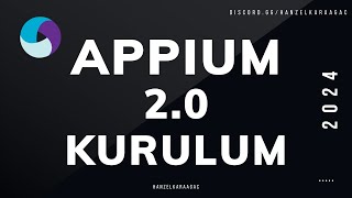 Appium 20 için Kurulum [upl. by Madaras]