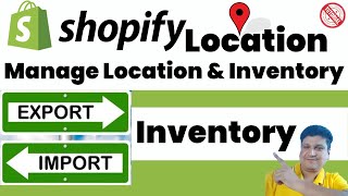 Shopify Inventory Management  Manage Shopify Location amp Product Inventory  Export Import Inventory [upl. by Notlimah]