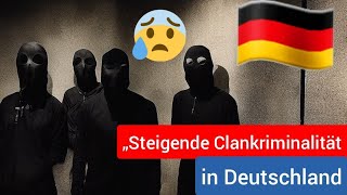 „Steigende Clankriminalität in Deutschland Ein erschreckender Kampf um die Machtquot [upl. by Blanc]