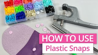 HOW TO USE PLASTIC SNAPS ON FABRIC  KAM PLIERS TUTORIAL [upl. by Akinyt]