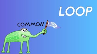 The Loop Macro in Common Lisp Not Lispy but Convenient [upl. by Ynafetse652]