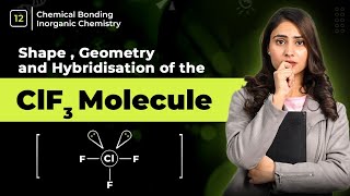 shape of ClF3 molecule  geometry of ClF3 molecule  Hybridization of ClF3 molecule  vsepr theory [upl. by Dolf]