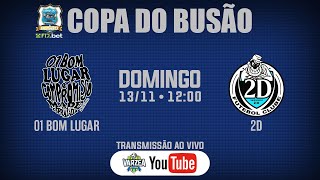 01 Bom Lugar x 2D FC • Copa do Busão 2223 [upl. by Maleki]