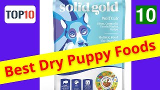 Top10 Best Dry Puppy FoodsSolid Gold Wolf Cub Puppy Formula Dry Dog FoodReviews✅Part10 [upl. by Notluf]