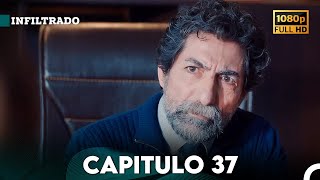 Infiltrado Capítulo 37 Doblado en Español FULL HD [upl. by Notxarb]