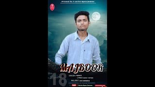 Majboor new punjabi song 2018  Ajeet  sandhu tanveer  Tseries apna jammu [upl. by Assirk]