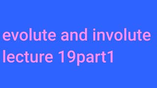 Evolute and involute in hindi envelope and evolute BSC Mathematics evolute lecture [upl. by Marl]