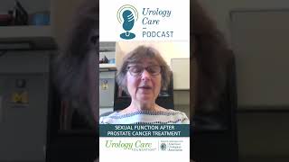 Sexual Function After Prostate Cancer Treatment  Urology Care Podcast [upl. by Ronal]