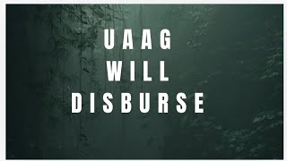 UAAG WILL DISBURSE funding uaag disbursement [upl. by Roda149]