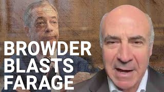 Complete nonsense  Bill Browder SLAMS Nigel Farage for justifying Putins invasion of Ukraine [upl. by Yelra]