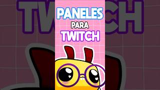 PANELES PARA TWITCH FACIL Y RAPIDO  COMO PONER PANELES twitch twitchtips shorts tips tutorial [upl. by Llevram372]