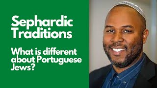 Sephardic Traditions  What is different about Portuguese Jews [upl. by Erline551]