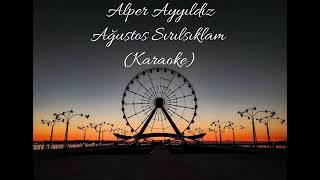 Ağustos sırılsıklam karaoke 🎤🎤🎵🎶🎧🎧 [upl. by Fadas548]