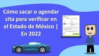 Cómo sacar o agendar cita para verificar en el Estado de México  En 2022 [upl. by Meade]