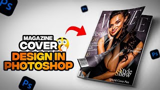 How to Design a Magazine Cover in Photoshop Easy amp Fast [upl. by Ardnohsed]