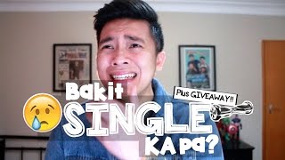 Bakit Single Ka Pa   Giveaway D [upl. by Nnahs]