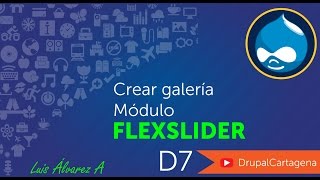 Drupal Crear Galería con módulo Flexslider [upl. by Nirol]