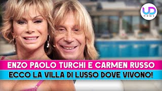 Enzo Paolo Turchi E Carmen Russo Ecco La Villa Di Lusso [upl. by Monda]