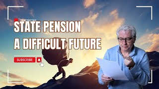 State Pension  A Difficult Future [upl. by Aibara]