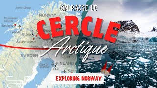 ON PASSE AU DESSUS DU CERCLE ARCTIQUE  Norvège [upl. by Elbart]