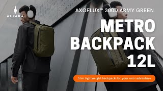 Metro Backpack 12L  Axoflux™ Army Green [upl. by Eelirem10]