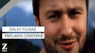 Salih Yılmaz  Yaylanın Çimenine I Official Music Video © 2012 Z Müzik [upl. by Manoff]