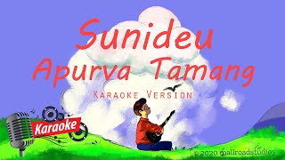 Apurva Tamang  Sunideu Official Karaoke with Lyrics [upl. by Martella195]