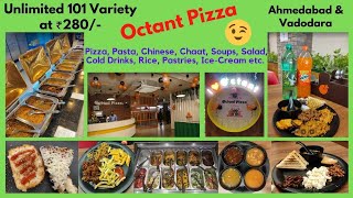 Octant Pizza Ahmedabad  Unlimited Pizza Buffet in Ahmedabad  Maharaja Meal 101 Varieties [upl. by Tletski]