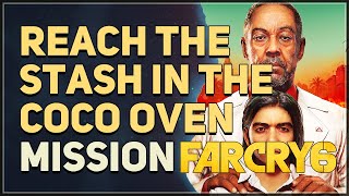 Reach the stash in the coco oven Far Cry 6 [upl. by Ainavi]