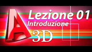 Autocad 3d Tutorial  Lezione 01  Introduzione alla modellazione e primi comandi [upl. by Hacceber]