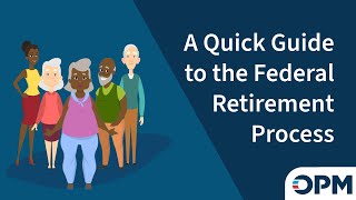 A Quick Guide to the Federal Retirement Process [upl. by Retloc792]