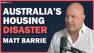 Matt Barrie How Australias Housing Market Became a National Crisis [upl. by Roanne]