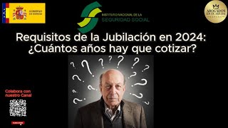 Requisitos de la Jubilación en 2024 [upl. by Oruntha]