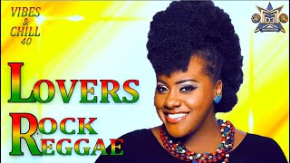 LOVERS ROCK REGGAE MIX 2024 TRIPLE M VIBES amp CHILL 40 ROCKAWAY TARRUS RILEY ALAINE JAH CURE [upl. by Nenad]