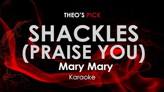 Shackles Praise You  Mary Mary karaoke [upl. by Seugirdor]