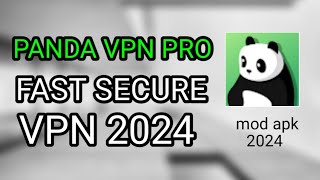 CARA MENGGUNAKAN PANDA VPN PRO❗FAST SECURE VPN 2024 [upl. by Hanimay453]