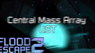 Flood Escape 2 UST  Central Mass Array [upl. by Shaeffer]