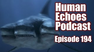 3 Headed Shark Attack Review  Human Echoes Podcast 194  quotThe Lamest Stories Ever Toldquot [upl. by Chrystal799]